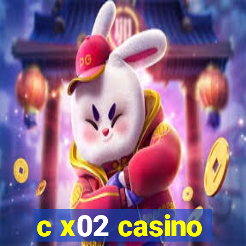 c x02 casino